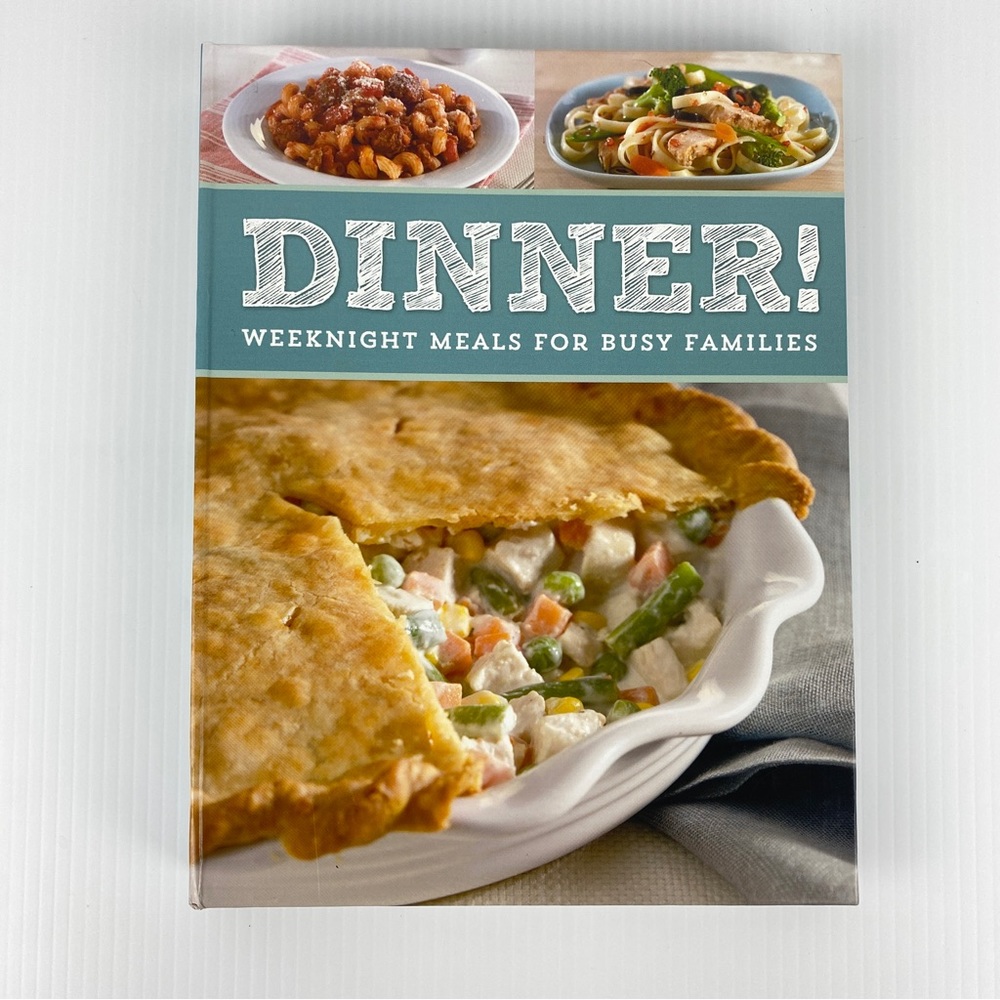 Dinner! Weeknight Meals for Busy Families Cookbook Coil-bound Recipes